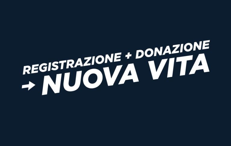 Slogan: Registrazione, donazione, nuova vita